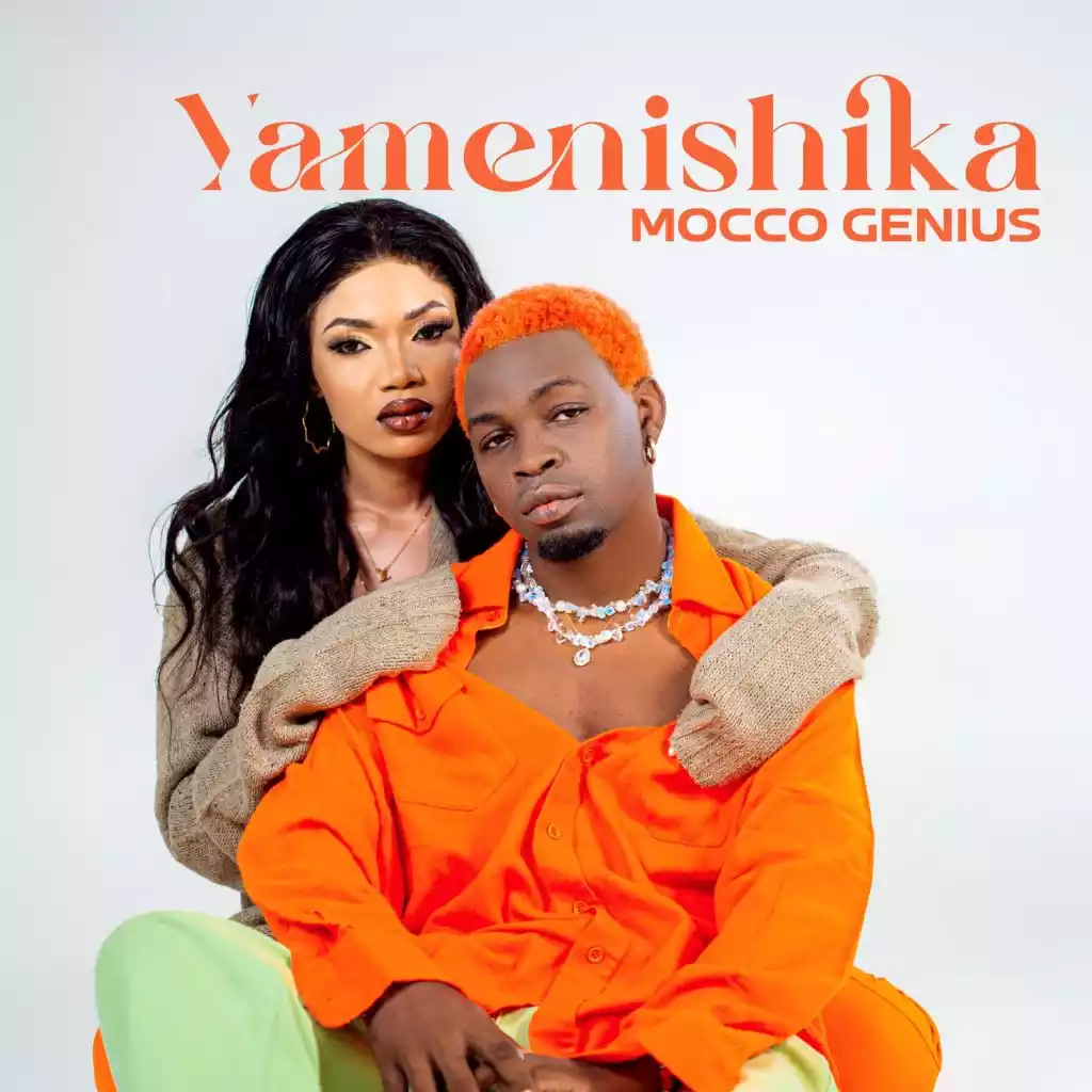 Mocco Genius - Yamenishika Mp3 Download
